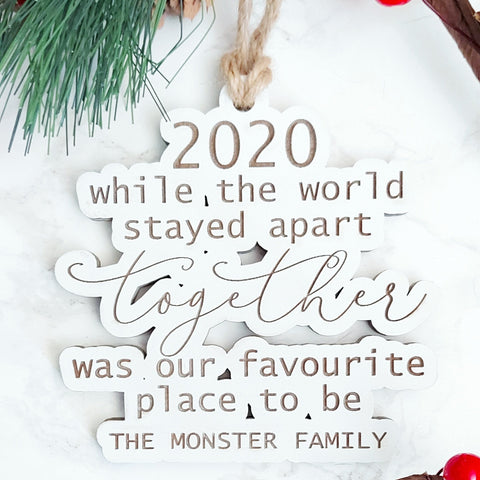 'Together Was Our Favourite Place To Be' 2020 Ornament