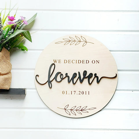 'We Decided on Forever' Personlized Sign
