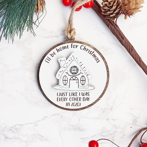 'I'll Be Home for Christmas' 2020 Christmas Ornament
