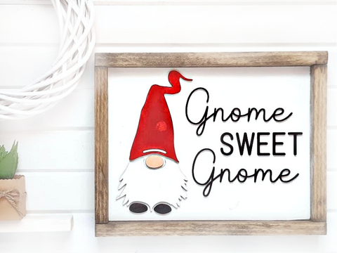 "Gnome Sweet Gnome" Sign