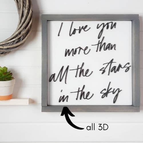 I Love You More 3D Sign